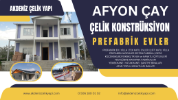 AFYON ÇAY PREFABRİK ÇELİK EVLER