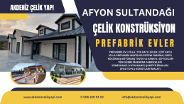 SULTANDAĞI PREFABRİK ÇELİK EVLER