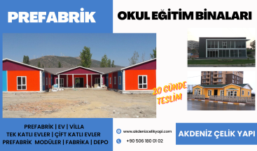 PREFABRİK OKUL VE EĞİTİM BİNALARI