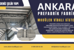 ANKARA PREFABRİK MODÜLER SİSTEM FABRİKA